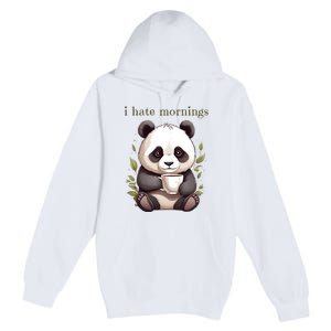 I Hate Mornings Panda Premium Pullover Hoodie