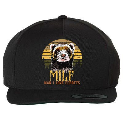 I Heart MILFs Man I Love Ferrets Lover Funny Ferret Mom Wool Snapback Cap