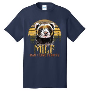 I Heart MILFs Man I Love Ferrets Lover Funny Ferret Mom Tall T-Shirt