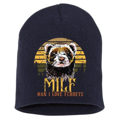 I Heart MILFs Man I Love Ferrets Lover Funny Ferret Mom Short Acrylic Beanie