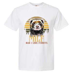 I Heart MILFs Man I Love Ferrets Lover Funny Ferret Mom Garment-Dyed Heavyweight T-Shirt