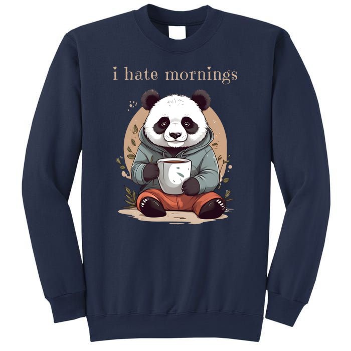 I Hate Mornings Panda Sweatshirt