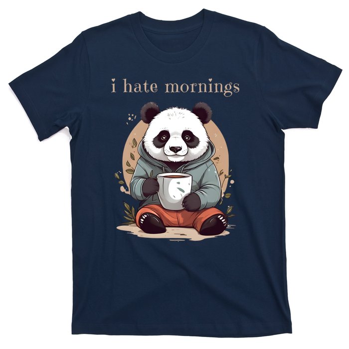 I Hate Mornings Panda T-Shirt