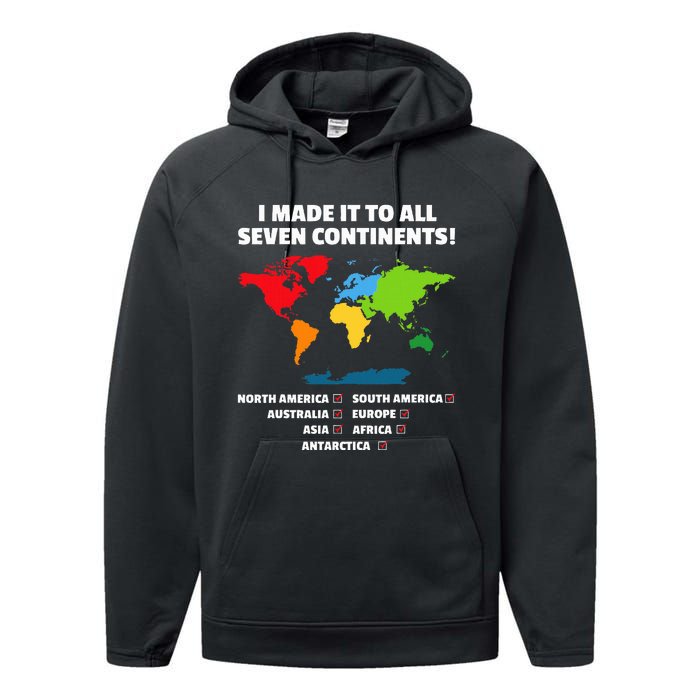 I Have Made It To All Seven Continents Performance Fleece Hoodie