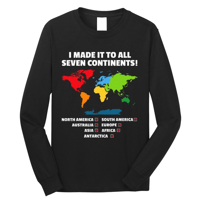 I Have Made It To All Seven Continents Long Sleeve Shirt