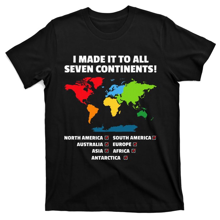 I Have Made It To All Seven Continents T-Shirt