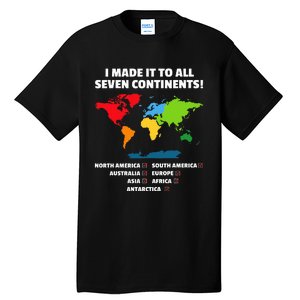 I Have Made It To All Seven Continents Tall T-Shirt