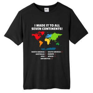 I Have Made It To All Seven Continents Tall Fusion ChromaSoft Performance T-Shirt