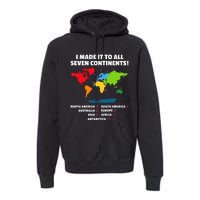 I Have Made It To All Seven Continents Premium Hoodie