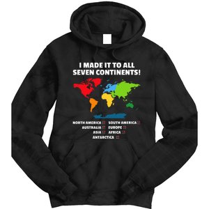 I Have Made It To All Seven Continents Tie Dye Hoodie