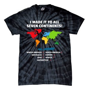 I Have Made It To All Seven Continents Tie-Dye T-Shirt