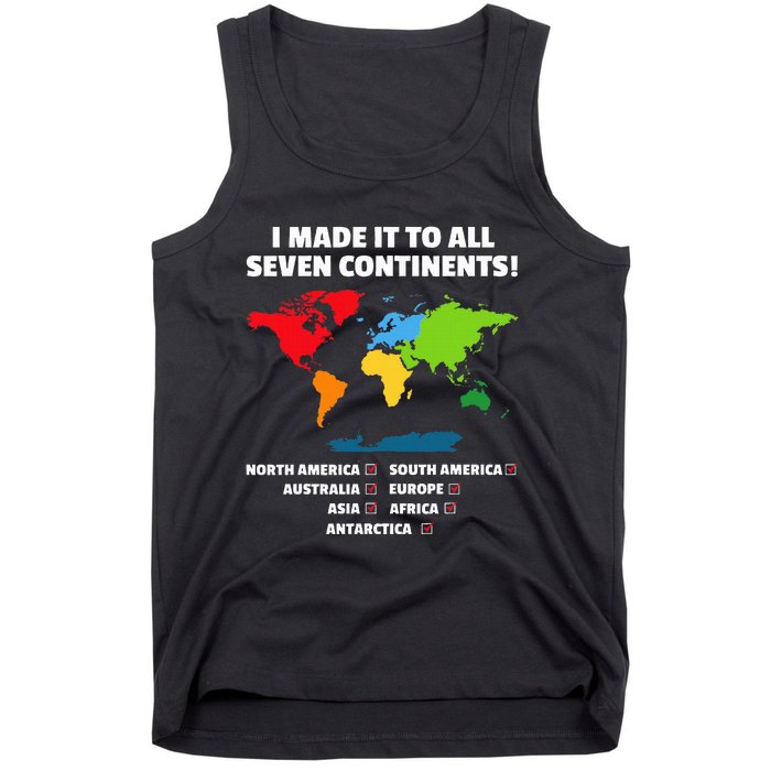 I Have Made It To All Seven Continents Tank Top