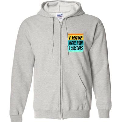 I Have More Than Four Questions Passover Full Zip Hoodie