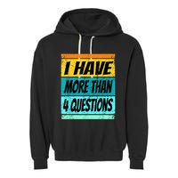 I Have More Than Four Questions Passover Garment-Dyed Fleece Hoodie
