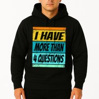 I Have More Than Four Questions Passover Hoodie