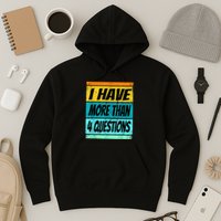 I Have More Than Four Questions Passover Hoodie