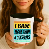 I Have More Than Four Questions Passover Mug