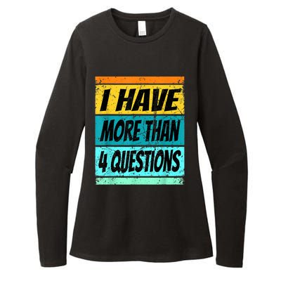 I Have More Than Four Questions Passover Womens CVC Long Sleeve Shirt