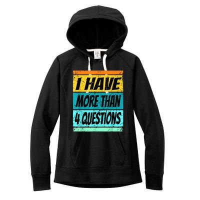 I Have More Than Four Questions Passover Women's Fleece Hoodie