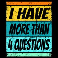 I Have More Than Four Questions Passover Flatbill Hat