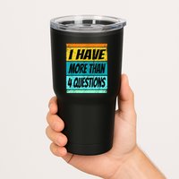 I Have More Than Four Questions Passover Tumbler