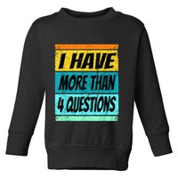 I Have More Than Four Questions Passover Toddler Sweatshirt