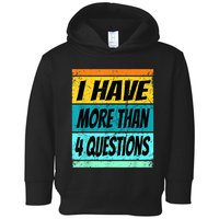 I Have More Than Four Questions Passover Toddler Hoodie