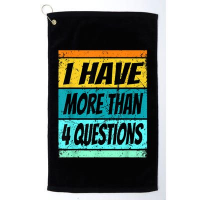 I Have More Than Four Questions Passover Golf Towel