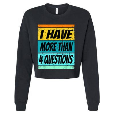 I Have More Than Four Questions Passover Cropped Pullover Crew