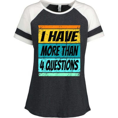 I Have More Than Four Questions Passover Enza Ladies Jersey Colorblock Tee