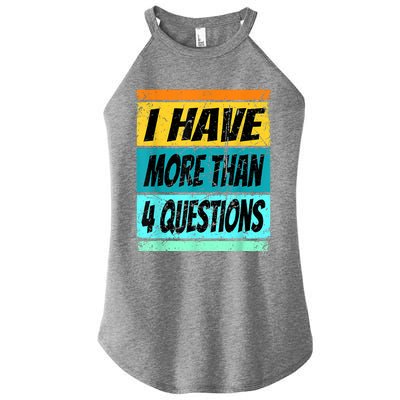 I Have More Than Four Questions Passover Women's Perfect Tri Rocker Tank