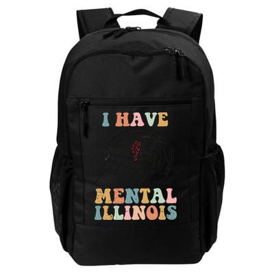 I Have Mental Illinois Mental Health Gift Trending Idea Backpack