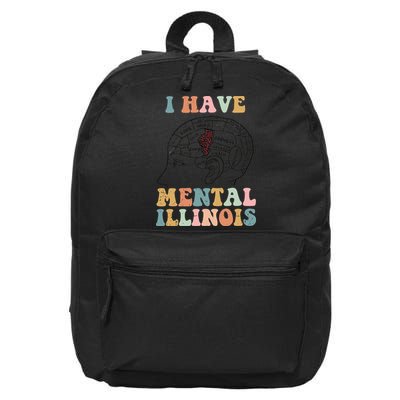 I Have Mental Illinois Mental Health Gift Trending Idea 16 in Basic Backpack