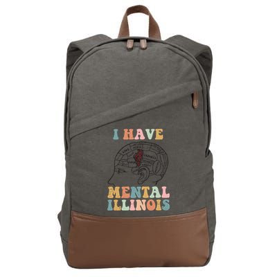 I Have Mental Illinois Mental Health Gift Trending Idea Cotton Canvas Backpack