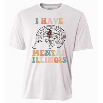 I Have Mental Illinois Mental Health Gift Trending Idea Cooling Performance Crew T-Shirt