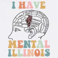 I Have Mental Illinois Mental Health Gift Trending Idea Bucket Hat