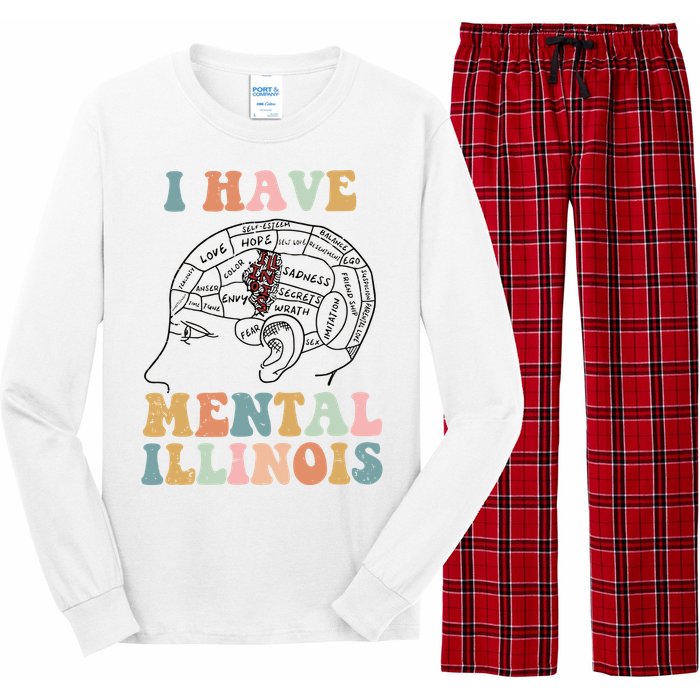 I Have Mental Illinois Mental Health Gift Trending Idea Long Sleeve Pajama Set