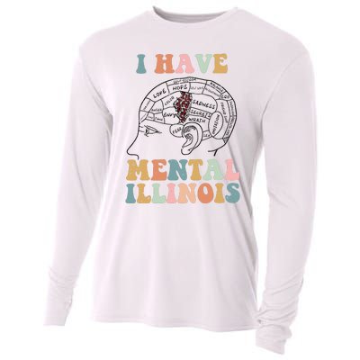 I Have Mental Illinois Mental Health Gift Trending Idea Cooling Performance Long Sleeve Crew