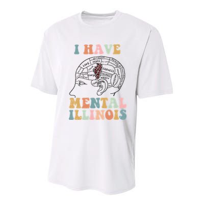 I Have Mental Illinois Mental Health Gift Trending Idea Youth Performance Sprint T-Shirt