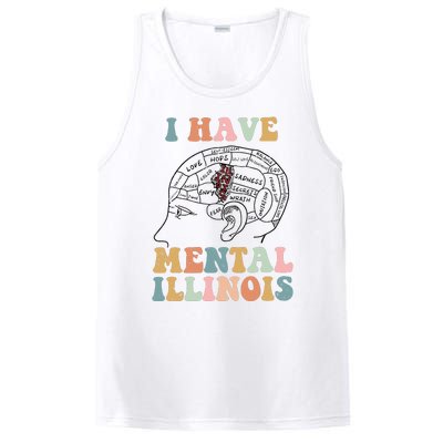 I Have Mental Illinois Mental Health Gift Trending Idea PosiCharge Competitor Tank