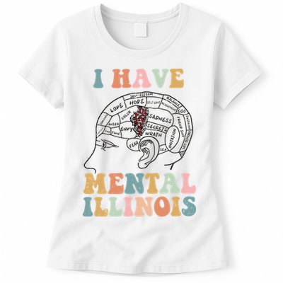 I Have Mental Illinois Mental Health Gift Trending Idea Womens T-Shirt