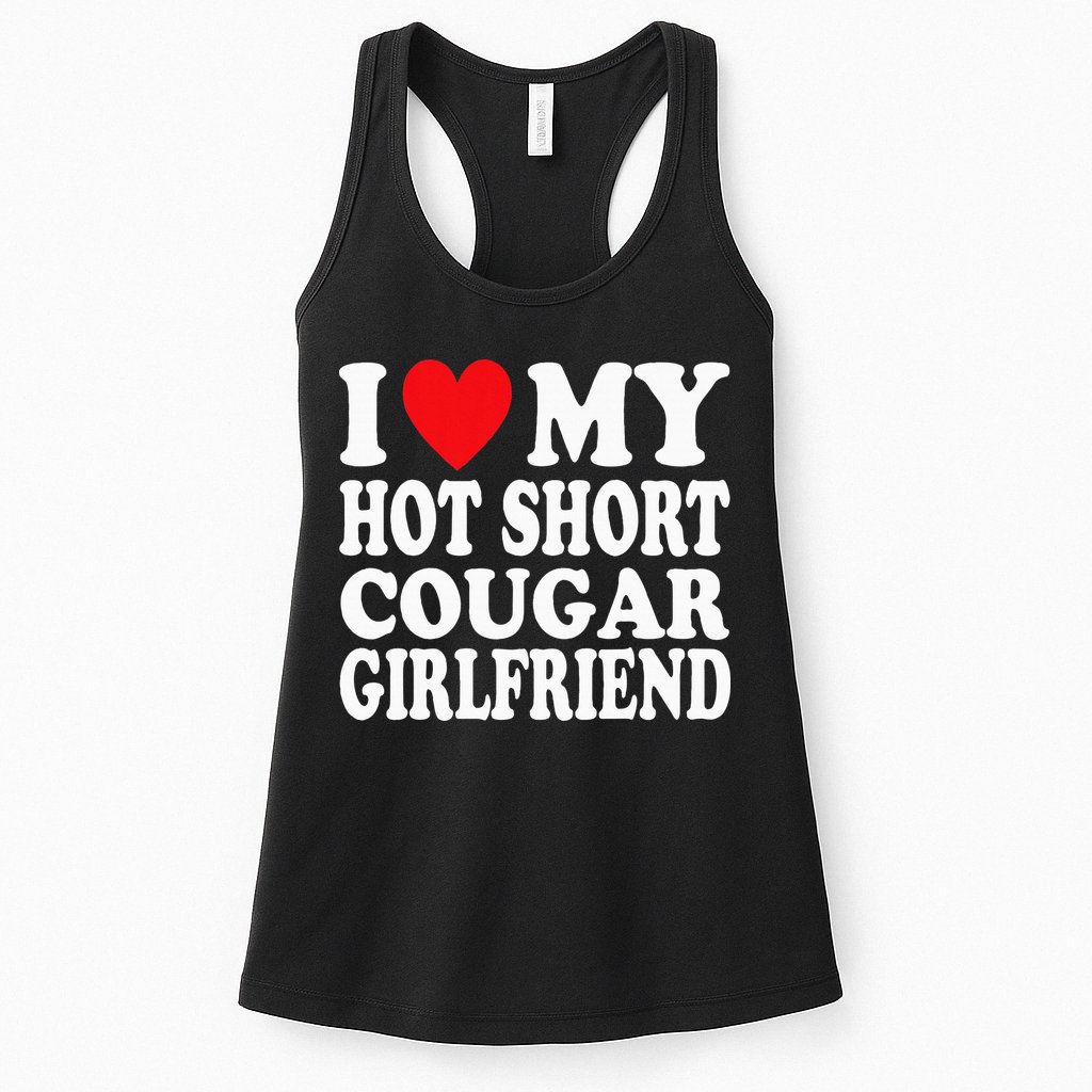 I Heart My Hot Short Cougar Girlfriend I Love My Short Gf Womens Tank Top