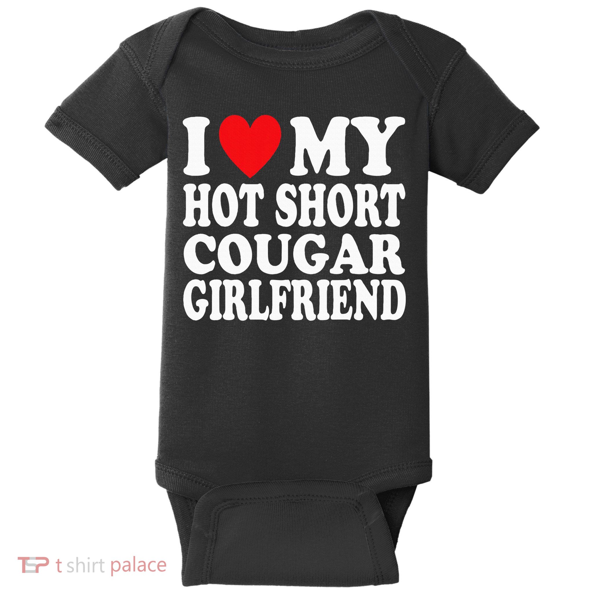 I Heart My Hot Short Cougar Girlfriend I Love My Short Gf Baby Bodysuit