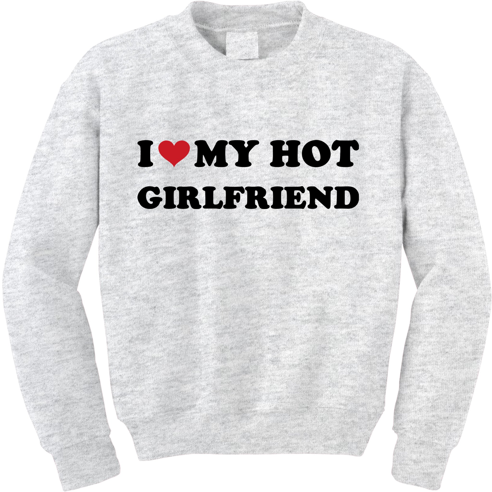 I Heart My Hot Girlfriend Kids Sweatshirt