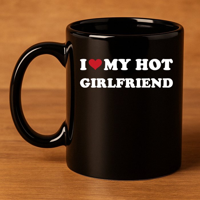 I Heart My Hot Girlfriend 11oz C Handle Ceramic Mug