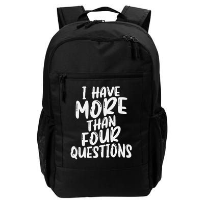 I Have More Than Four Questions Happy Passover Daily Commute Backpack
