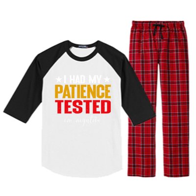 I Had My Patience Tested I'm Negative Sign Impatient People Raglan Sleeve Pajama Set