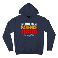 I Had My Patience Tested I'm Negative Sign Impatient People Hoodie