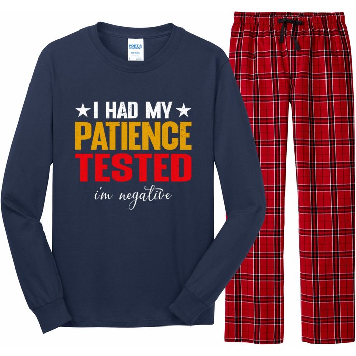 I Had My Patience Tested I'm Negative Sign Impatient People Long Sleeve Pajama Set