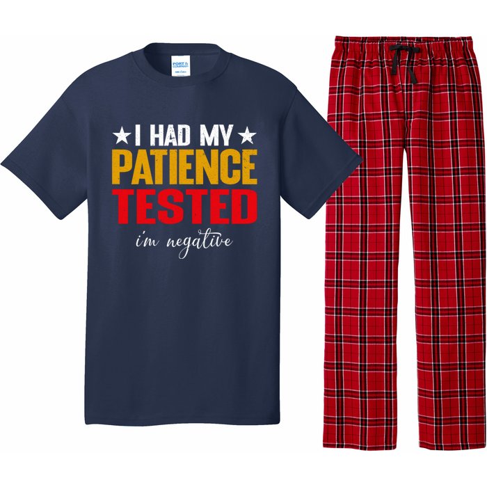 I Had My Patience Tested I'm Negative Sign Impatient People Pajama Set